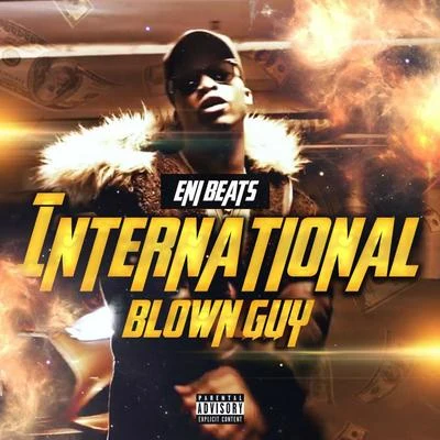 Enibeats International Blown Guy