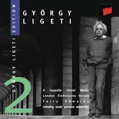 Terry Edwards Ligeti: A Cappella Choral Works