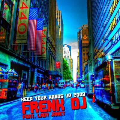 Frenk Dj Keep Your Hands Up 2009