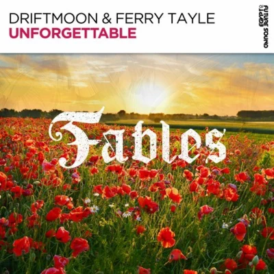 Ferry Tayle Unforgettable (Ferry Tayle Epic Remix)