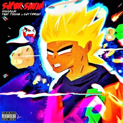 Cutthroat/Toolie/Solokazi Super Saiyan (feat. Toolie & Cutthroat)