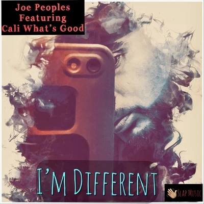 Joe Peoples/Cali Whats Good Im Different (feat. Cali Whats Good)