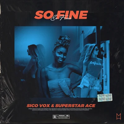 Superstar Ace/Sico Vox So Fine