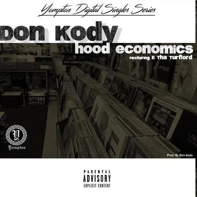 Don Kody Hood Economics (feat. E Tha Turflord)