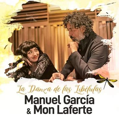 Manuel Garcia/Mon Laferte La Danza de las Libélulas