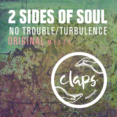 2 Sides Of Soul No TroubleTurbulence