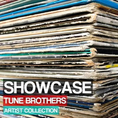 Tune Brothers Showcase (Artist Collection)