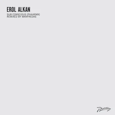 Erol Alkan Sub Conscious (OriginalManfredas Remixes)