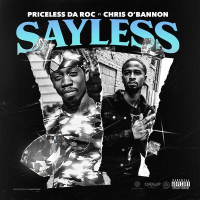 Priceless da Roc Say Less (feat. Chris O'Bannon)