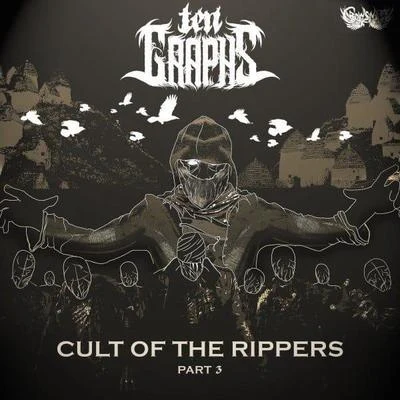 TenGraphs Cult Of The Rippers Part 3 EP