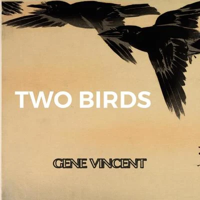 Gene Vincent Two Birds