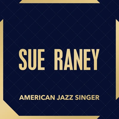 Sue Raney American Jazz Singer