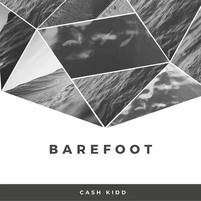 Cash Kidd Barefoot