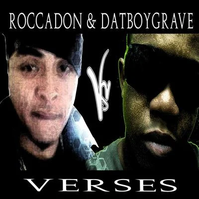 DatBoyGrave/RocCaDon Verses (Vs)