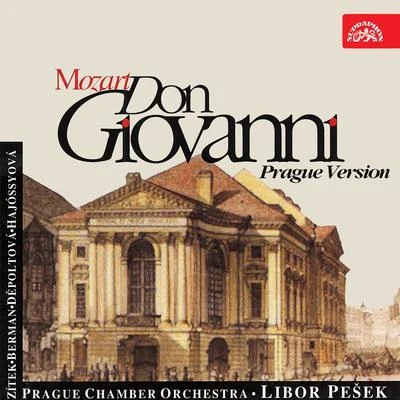 Prague National Theatre Chorus/Eduard Haken/Prague Chamber Orchestra/Dalibor Jedlicka/Vojtech Kocian/Karel Berman Mozart: Don Giovanni