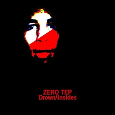 Zero Tep DrownInsides