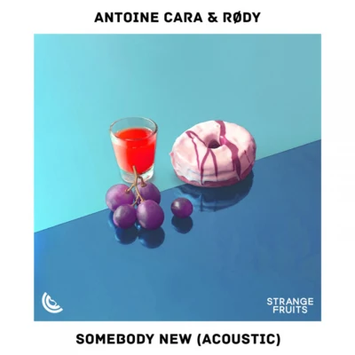 Antoine Cara Somebody New (Acoustic)