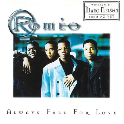 Romeo Always Fall for Love