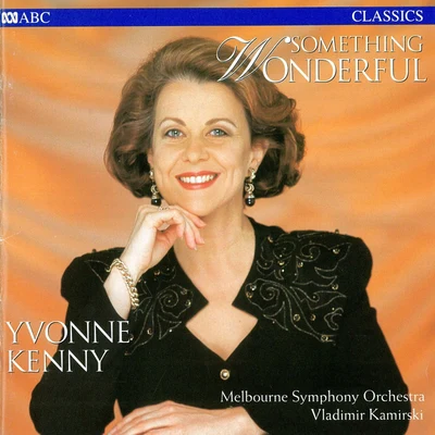 Vladimir Kamirski/Franz Schubert/Noel Coward/Edvard Grieg/Richard Strauss/Melbourne Symphony Orchestra Something Wonderful