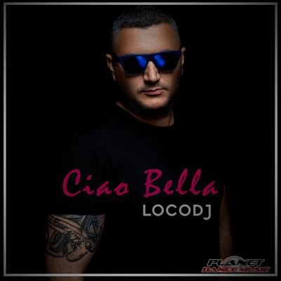 LocoDJ Ciao Bella