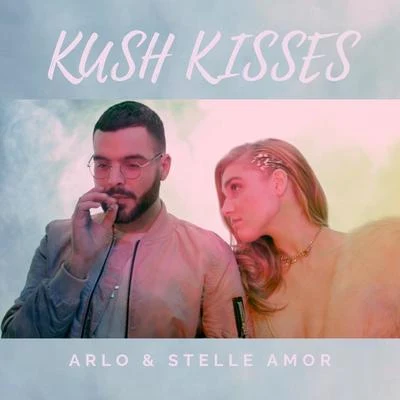 Stelle Amor/Arlo Kush Kisses (feat. Stelle Amor)