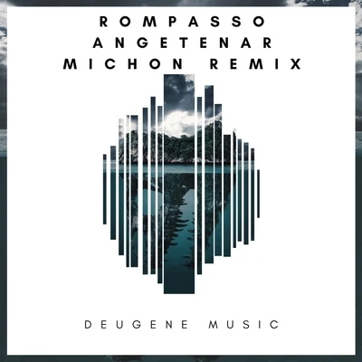 Rompasso Angetenar (Michon Remix)