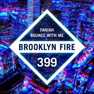 Fahjah Bounce With Me (Extended Mixes)