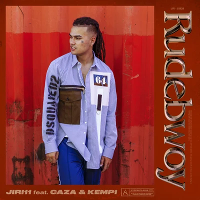 Jiri11 Rudebwoy (feat. Caza & Kempi)