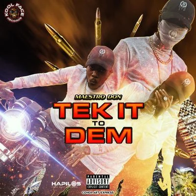 Maestro Don Tek It to Dem