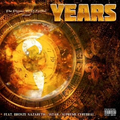 DJ Eyeball/Dan Diggable/Supreme Cerebral/Bronze Nazareth/5 Star Years (feat. Bronze Nazareth, 5 Star & Supreme Cerebral)