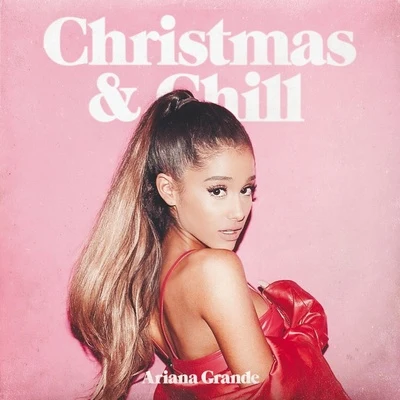 Ariana Grande Christmas & Chill (Japan Version)