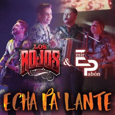 Los Rojos/Emir Pabón Echa Pa Lante (En Vivo)