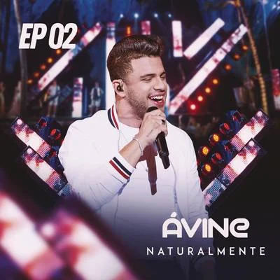 Avine Vinny Naturalmente EP 2