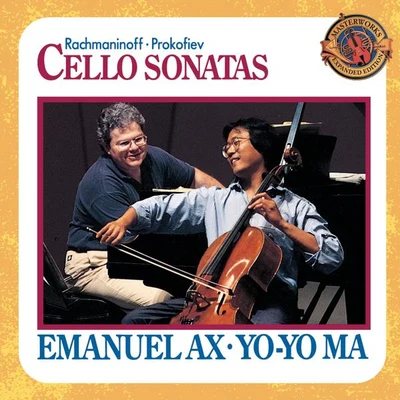 Yo-Yo Ma/Emanuel Ax Rachmaninoff and Prokofiev: Cello Sonatas- Expanded Edition (Instrumental)