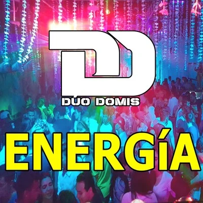 Dúo Domis Energía