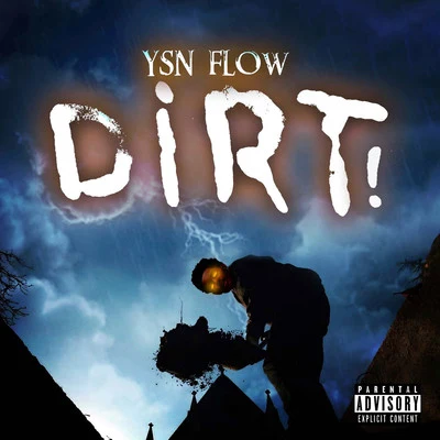 YSN Flow Dirt!