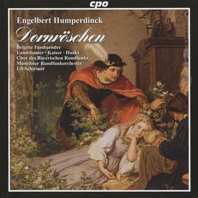 Ulf Schirmer HUMPERDINCK, E.: Dornroschen [Opera] (Fassbaender, Landshamer, Kaiser, Haaks, Bavarian Radio Chorus, Munich Radio Orchestra, U. Schirmer)