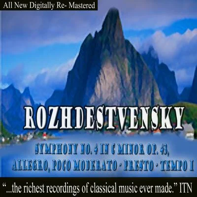 USSR Ministry of Culture Symphony Orchestra/Gennady Rozhdestvensky Rozhdestvensky Symphony No. 4 in C Minor Op. 43