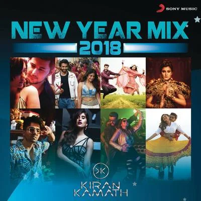 DJ Kiran Kamath New Year Mix 2018 (DJ Kiran Kamath)