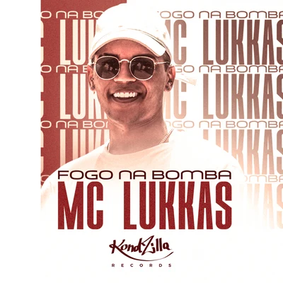 MC Lukkas Fogo Na Bomba