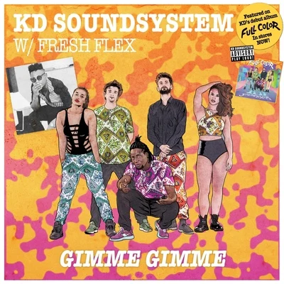 Fresh Flex/KD Soundsystem Gimme Gimme