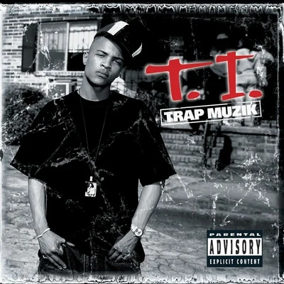 T.I. Trap Muzik