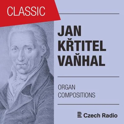 Aleš Bárta Jan Křtitel Vaňhal: Organ Compositions