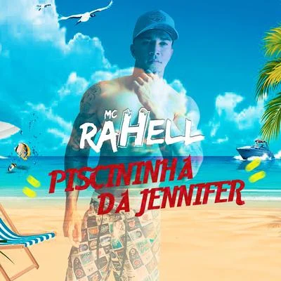 MC Rahell Piscininha da Jennifer