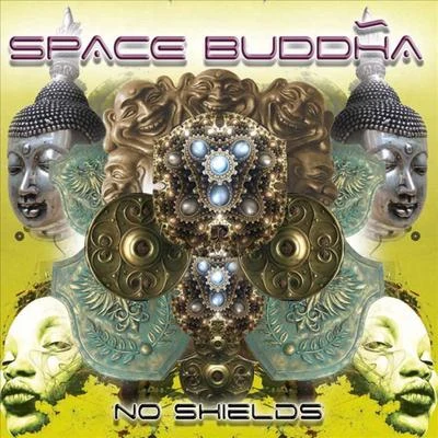 Space Buddha No Shields