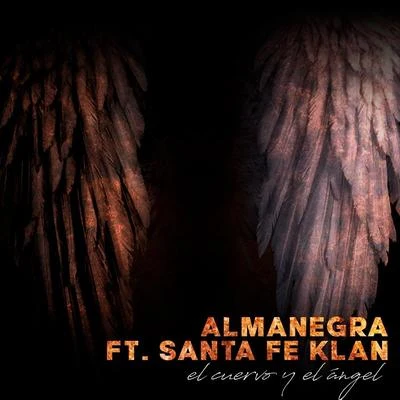 Santa Fe Klan/Almanegra El Cuervo y el Ángel