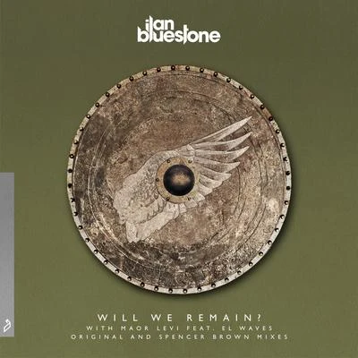 ilan Bluestone Will We Remain?