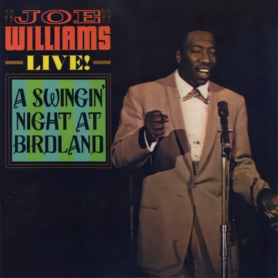 Joe Williams Live! A Swingin Night At Birdland