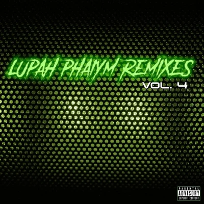 LuPah PHAiYM Remixes, Vol. 4