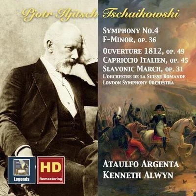 Kenneth Alwyn TCHAIKOVKSY, P.I.: Symphony No. 4Capriccio ItalienMarche slave1812 Festival Overture (Alwyn, Argenta) (1958)